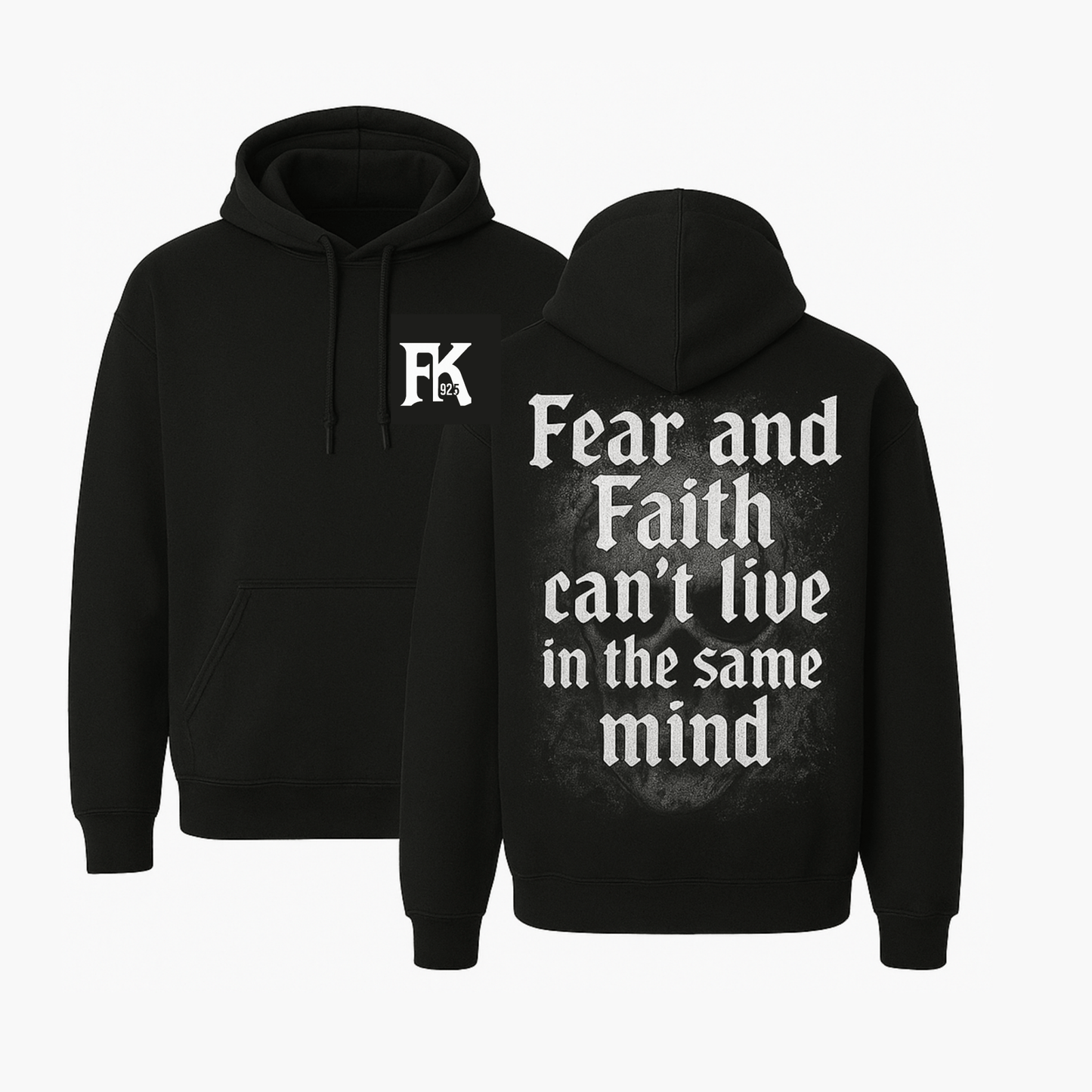“Fear & Faith Hoodie – FK925 Streetwear | Gothic Skull Graphic Motivation Hoodie” - FkA925