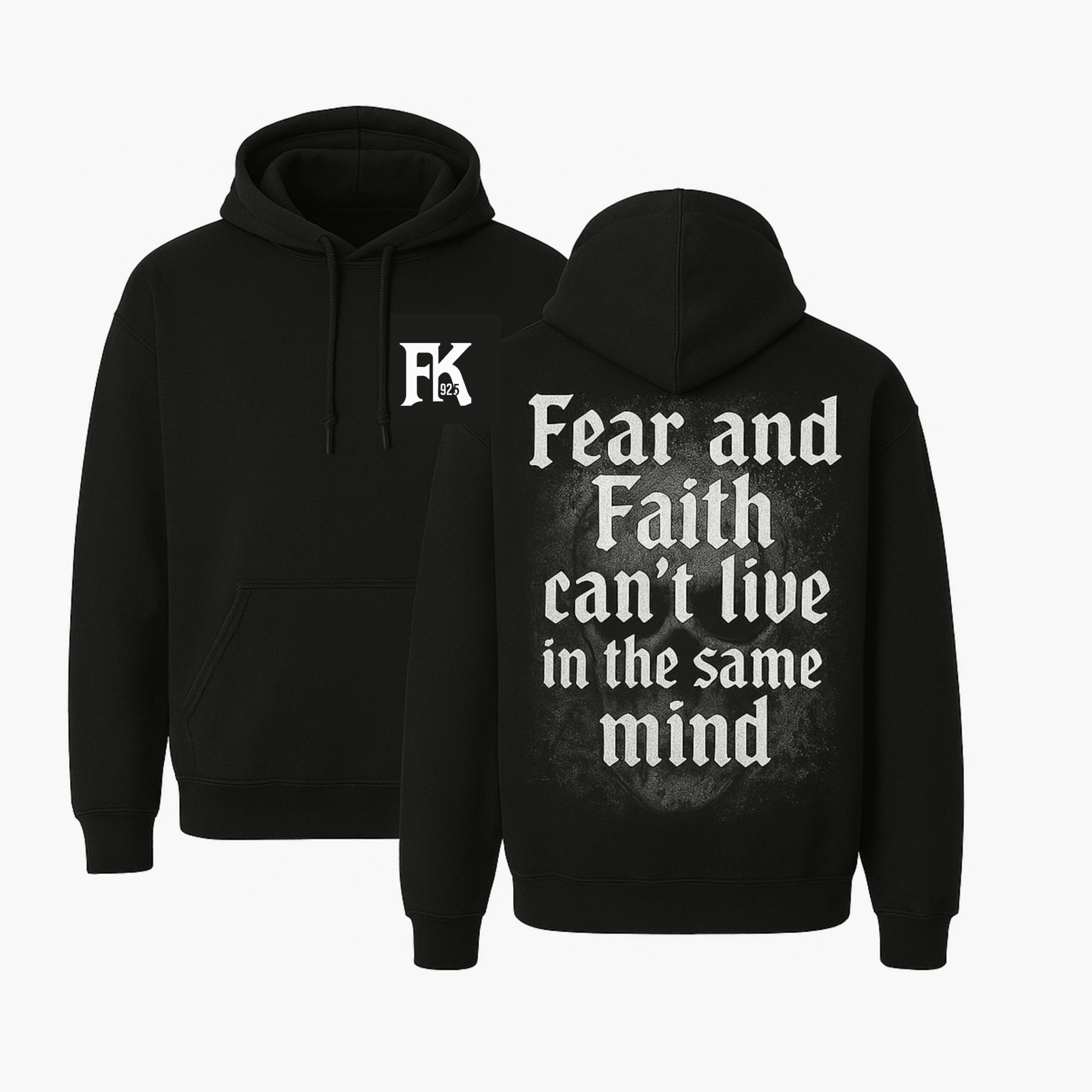 “Fear & Faith Hoodie – FK925 Streetwear | Gothic Skull Graphic Motivation Hoodie” - FkA925